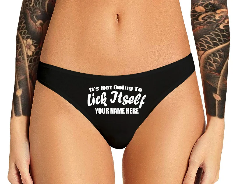 Custom Not Going To Lick Itself Thong Panties Personalized With Your Name Sexy Funny Bachelorette Party Gift Bride Lingerie Customized Thong