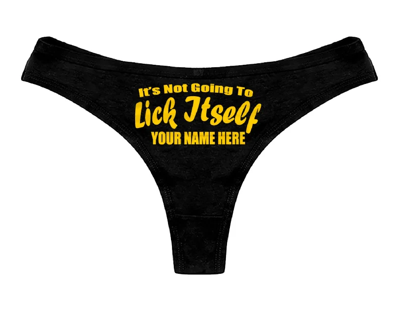 custom-not-going-to-lick-itself-thong-panties-personalized-with-your-name-sexy-funny-bachelorette-party-gift-bride-lingerie-customized-thong-9643