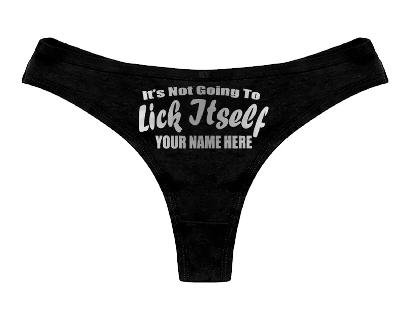 custom-not-going-to-lick-itself-thong-panties-personalized-with-your-name-sexy-funny-bachelorette-party-gift-bride-lingerie-customized-thong-9643